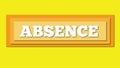 Paper cut word absence in yellow background Royalty Free Stock Photo