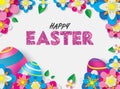 Happy Easter Card with 3D Colorful Eggs and Papercraft Flowers and Leafs. Spring Event Vector Illustration. Place Your Text