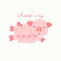 Mother pig and her baby. Mother`s day card.