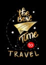 The best time to travel.