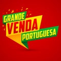 Grande venda Portuguesa, Portuguese Big sale Portuguese text