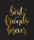 Best friends forever - hand lettering, motivational quotes