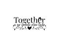 Together is our favorite place to be, vector, wall decals, wording design, lettering, poster design, wall artwork, wall decor