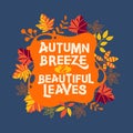 Autumn Breeze and Beautiful Leaves phrase. Autumn Greeting Card with Quote