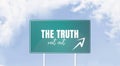 Traffic sign illustration on blue sky, road sign, The Truth next exit Royalty Free Stock Photo