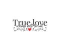 True love is always worth the wait vector, wording design, lettering. Wall decals, wall art work, poster design