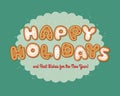 Gingerbread cookies spell out Happy Holidays. Cute design for Christmas Royalty Free Stock Photo
