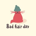 Bad hair day - funny inspire motivational quote. Hand drawn lettering.