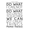 A famous quote from Mother Theresa