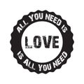 All you need is love - hand drawn lettering apparel design for t-shirt graphics, banner, fashion prints, slogan tees, stickers, ca Royalty Free Stock Photo