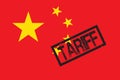 Trade war. Tariff black rubber stamp over Chinese flag. Tax, duty and customs are imposed on China