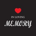 In loving memory - wedding memorial sign design vector Royalty Free Stock Photo