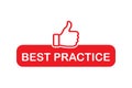 Best Practice red badge. Seal of origin and quality. Certify flat button with thumbs up