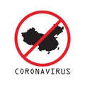 Sign caution coronavirus. Map of China with stop symbol corona virus. Pandemic medical concept. Vector illustration