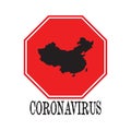 Sign caution coronavirus. Map of China with stop symbol corona virus. Pandemic medical concept. Vector illustration