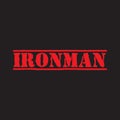 IRONMAN - Vector illustration design for banner, stamp, t shirt graphics, fashion prints, slogan tees, stickers, cards, labels