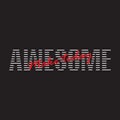 Make today AWESOME -  Vector illustration design for banner, t shirt graphics, fashion prints, slogan tees, stickers, cards Royalty Free Stock Photo