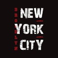 New York Brooklyn -  Vector illustration design for banner, t shirt graphics, fashion prints, slogan tees, stickers, cards, poster Royalty Free Stock Photo
