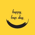 Happy Leap day or leap year slogan. 29 February, 2020, 366 days. 29th One extra day. Vector icon sign.