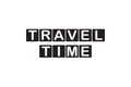 Travel time - Vector illustration design for banner, t shirt graphics, fashion prints, slogan tees, stickers, cards, posters