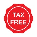 Tax free sign, red rounded sticker. Vector illustration on white background. Royalty Free Stock Photo