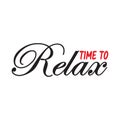 Time to relax - Vector illustration design for banner, t shirt graphics, fashion prints, slogan tees, stickers, cards, posters
