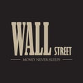 Wall street - Vector design for t-shirt graphics, banner, fashion prints, slogan tees, stickers, cards,flyer, posters and other cr