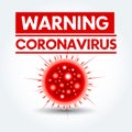 Warning sign caution coronavirus. Stop coronavirus. Coronavirus outbreak. Coronavirus danger and public health risk disease and fl