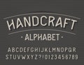 Handcraft alphabet font. Retro letters and numbers.