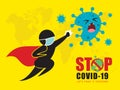 Covid-19 - superhero stick figure man in medical face mask attack coronavirus.