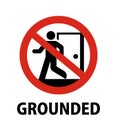 Prohibition icon illustration / No going out, grounded