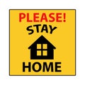 Please stay home sign symbol.