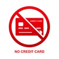 No credit card payment sign isolated on white background. Royalty Free Stock Photo