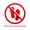 Do not walk or stand here sign isolated on white background. Royalty Free Stock Photo