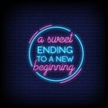 A sweet ending to a new beginning Neon Signs Style Text Vector