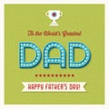 Happy Father`s Day greeting card with retro light bulb letters and stars.