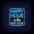 Happy Hour is the best hour Neon Signs Style Text Vector