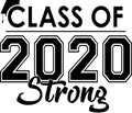 Class of 2020 STRONG Banner Royalty Free Stock Photo