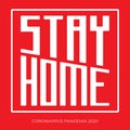 Stay home stay safe warning sign and logo Covid-19. Self isolation. Home quarantine. Graphic vector for web, print, banner, flyer,