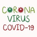 Corona Virus 2020.covid-19. Cartoon style coronal virus. Vector font brush. White background.