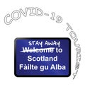 Stay away welcome to Scotland sign