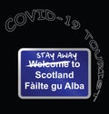 Stay away welcome to Scotland sign
