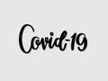 Covid-19. Hand written lettering isolated on white background.Vector template for poster, social network, banner, cards. Royalty Free Stock Photo