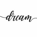 Dream motivational print wall art calligraphy typography vector design