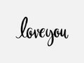 Love you. Hand written lettering isolated on white background.Vector template for poster, social network, banner, cards. Royalty Free Stock Photo