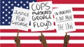 COPS MURDERED GEORGE FLOYD, JUSTICE FOR GEORGE, LAW ENFORCEMENT IS NOT ABOVE THE LAW placards vector; Unrest in after the murder o