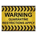 Warning quarantine restriction apply sign