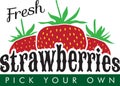 Pick your own fresh strawberries sign for a farm stand