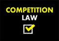 Competition law writing text on black chalkboard. Questionnaire