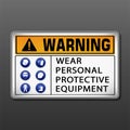 Warning Wear Personal Protective Equipment Sign Royalty Free Stock Photo
